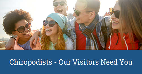 Chiropodists - Podiatrists - Our Visitors Need You